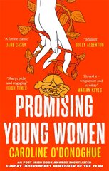 Promising Young Women: 'I loved it - whipsmart and so witty' Marian Keyes kaina ir informacija | Fantastinės, mistinės knygos | pigu.lt