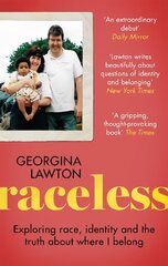 Raceless: Exploring race, identity and the truth about where I belong kaina ir informacija | Biografijos, autobiografijos, memuarai | pigu.lt