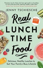Real Lunchtime Food: Delicious, Healthy Lunches to Suit Your Family's Busy Lifestyle цена и информация | Книги рецептов | pigu.lt