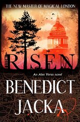 Risen: The final Alex Verus Novel from the Master of Magical London kaina ir informacija | Fantastinės, mistinės knygos | pigu.lt