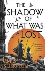 Shadow of What Was Lost: Book One of the Licanius Trilogy kaina ir informacija | Fantastinės, mistinės knygos | pigu.lt