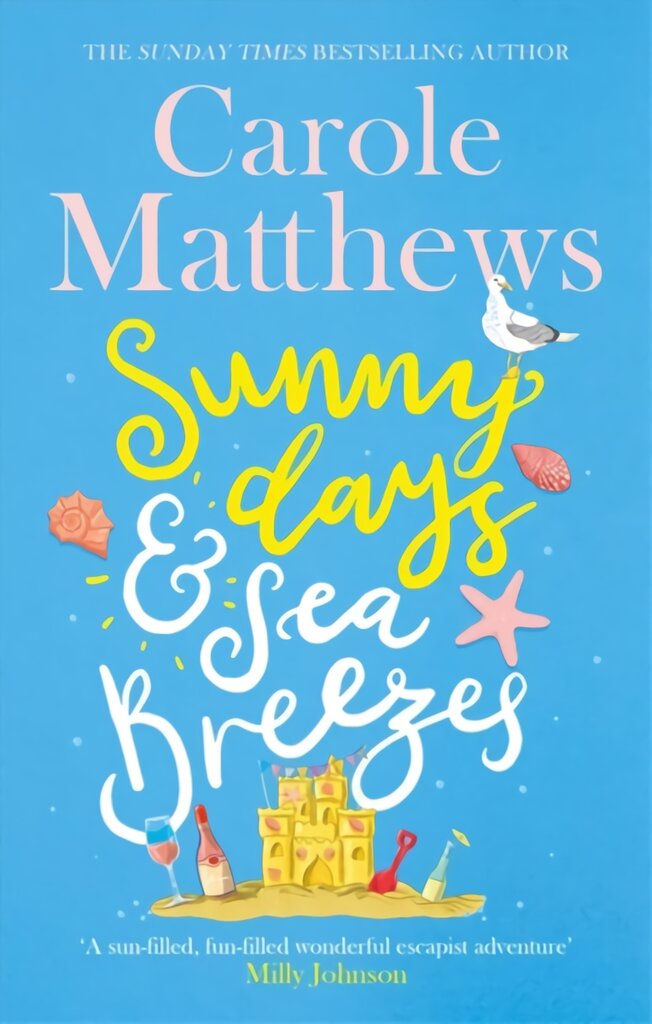 Sunny Days and Sea Breezes: The PERFECT feel-good, escapist read from the Sunday Times bestseller kaina ir informacija | Fantastinės, mistinės knygos | pigu.lt