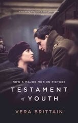 Testament Of Youth: Film Tie In Film tie-in edition цена и информация | Биографии, автобиографии, мемуары | pigu.lt