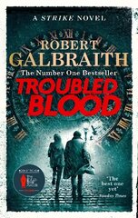 Troubled Blood: Winner of the Crime and Thriller British Book of the Year Award 2021 kaina ir informacija | Fantastinės, mistinės knygos | pigu.lt