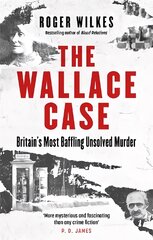 Wallace Case: Britain's Most Baffling Unsolved Murder kaina ir informacija | Biografijos, autobiografijos, memuarai | pigu.lt