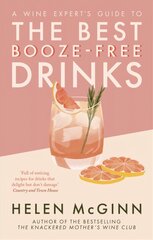 Wine Expert's Guide to the Best Booze-Free Drinks цена и информация | Книги рецептов | pigu.lt