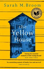 Yellow House: WINNER OF THE NATIONAL BOOK AWARD FOR NONFICTION цена и информация | Биографии, автобиографии, мемуары | pigu.lt