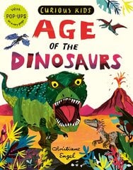 Curious Kids: Age of the Dinosaurs kaina ir informacija | Knygos paaugliams ir jaunimui | pigu.lt