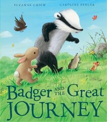 Badger and the Great Journey цена и информация | Книги для самых маленьких | pigu.lt
