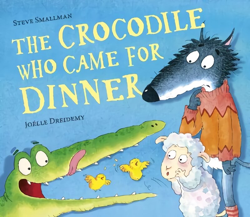Crocodile Who Came for Dinner kaina ir informacija | Knygos mažiesiems | pigu.lt