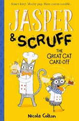 Jasper and Scruff: The Great Cat Cake-off kaina ir informacija | Knygos paaugliams ir jaunimui | pigu.lt