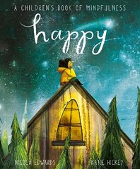 Happy: A Children's Book of Mindfulness kaina ir informacija | Knygos mažiesiems | pigu.lt