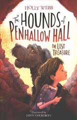 The Hounds of Penhallow hall The lost treasure kaina ir informacija | Knygos paaugliams ir jaunimui | pigu.lt