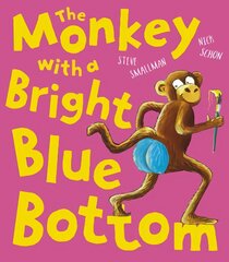 Monkey with a Bright Blue Bottom цена и информация | Книги для малышей | pigu.lt