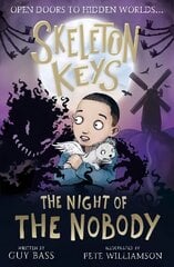 Skeleton Keys: The Night of the Nobody цена и информация | Книги для подростков и молодежи | pigu.lt