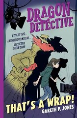 Dragon Detective: That's A Wrap! kaina ir informacija | Knygos paaugliams ir jaunimui | pigu.lt