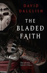 The Bladed Faith цена и информация | Fantastinės, mistinės knygos | pigu.lt