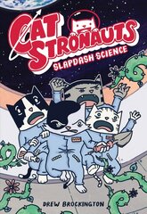 CatStronauts: Slapdash Science цена и информация | Книги для подростков  | pigu.lt