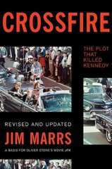 Crossfire: The Plot That Killed Kennedy 2nd edition цена и информация | Исторические книги | pigu.lt