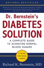 Dr Bernstein's Diabetes Solution: A Complete Guide To Achieving Normal Blood Sugars, 4th Edition 4th Revised edition цена и информация | Самоучители | pigu.lt