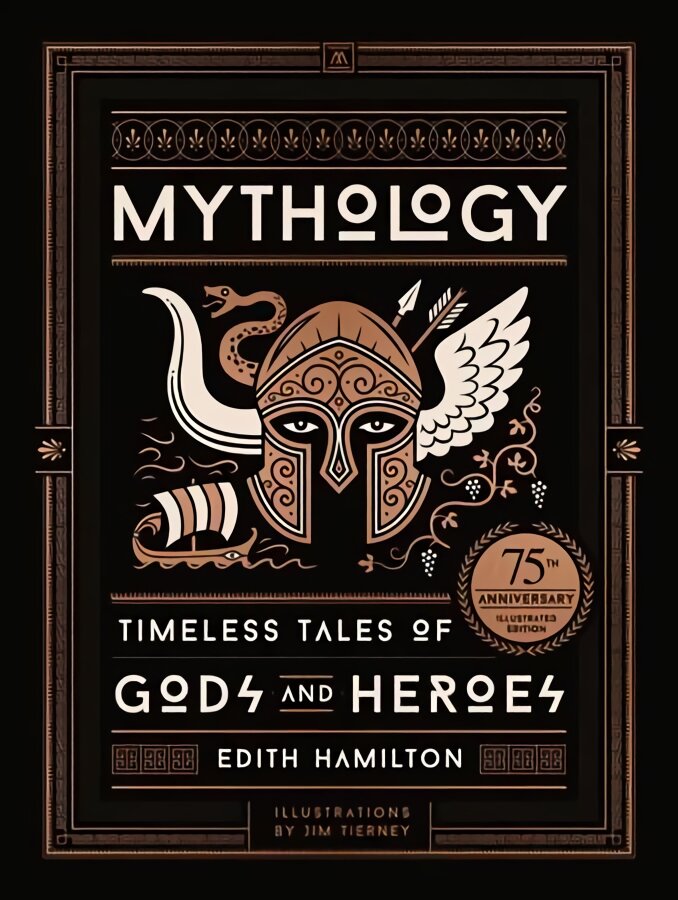 Mythology: Timeless Tales of Gods and Heroes, 75th Anniversary Illustrated Edition 75th Anniversary Illustrated ed цена и информация | Dvasinės knygos | pigu.lt