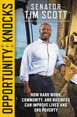 Opportunity Knocks: How Hard Work, Community, and Business Can Improve Lives and End Poverty kaina ir informacija | Biografijos, autobiografijos, memuarai | pigu.lt