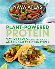 Plant-Powered Protein: 125 Recipes for Using Today's Amazing Meat Alternatives kaina ir informacija | Receptų knygos | pigu.lt
