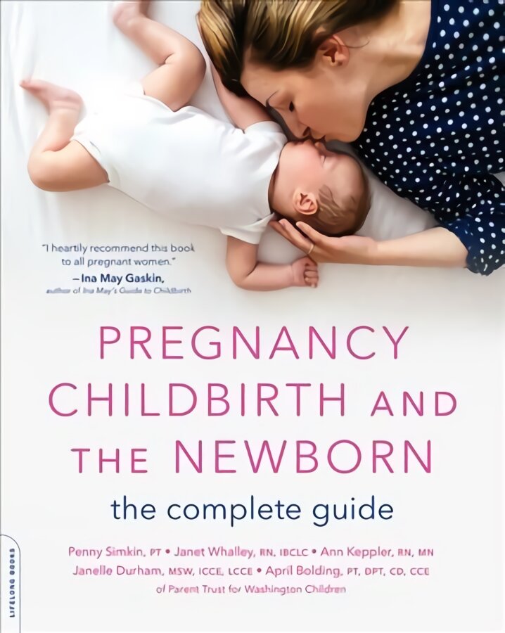 Pregnancy, Childbirth, and the Newborn New edition: The Complete Guide 5th ed. kaina ir informacija | Saviugdos knygos | pigu.lt