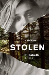 Stolen: An Adolescence Lost to the Troubled Teen Industry цена и информация | Биографии, автобиогафии, мемуары | pigu.lt