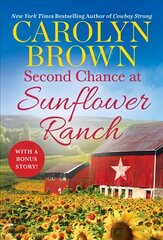 Second Chance at Sunflower Ranch: Includes a Bonus Novella цена и информация | Фантастика, фэнтези | pigu.lt