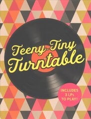 Teeny-Tiny Turntable: Includes 3 Mini-LPs to Play! цена и информация | Fantastinės, mistinės knygos | pigu.lt