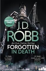 Forgotten In Death: An Eve Dallas thriller (In Death 53) kaina ir informacija | Fantastinės, mistinės knygos | pigu.lt