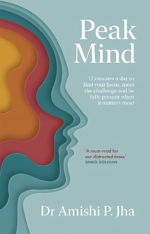 Peak Mind: Find Your Focus, Own Your Attention, Invest 12 Minutes a Day цена и информация | Saviugdos knygos | pigu.lt