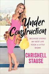 Under Construction: Because Living My Best Life Took a Little Work цена и информация | Книги об искусстве | pigu.lt