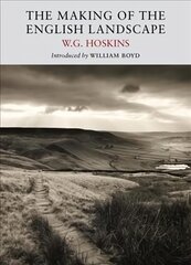 Making of the English Landscape kaina ir informacija | Istorinės knygos | pigu.lt