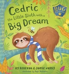 Cedric the Little Sloth with a Big Dream kaina ir informacija | Knygos mažiesiems | pigu.lt