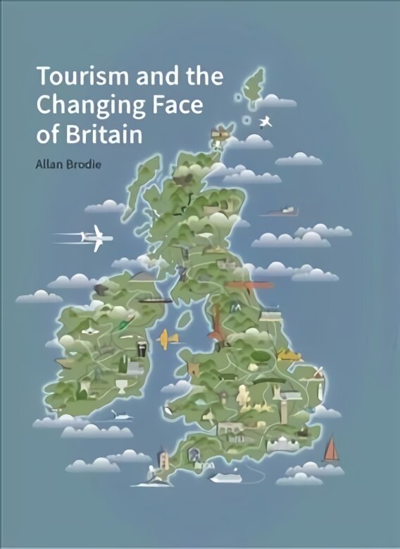 Tourism and the Changing Face of the British Isles kaina ir informacija | Istorinės knygos | pigu.lt