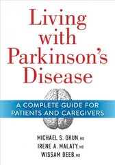 Living With Parkinson's Disease: A Complete Guide to Patients and Caregivers kaina ir informacija | Saviugdos knygos | pigu.lt