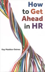 How to Get Ahead in HR цена и информация | Книги по экономике | pigu.lt