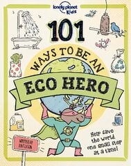 101 Ways to be an Eco Hero цена и информация | Книги для подростков и молодежи | pigu.lt