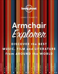 Lonely Planet Armchair Explorer kaina ir informacija | Kelionių vadovai, aprašymai | pigu.lt