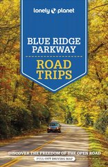 Lonely Planet Blue Ridge Parkway Road Trips 2nd edition цена и информация | Путеводители, путешествия | pigu.lt