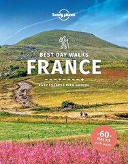 Lonely Planet Best Day Walks France цена и информация | Путеводители, путешествия | pigu.lt