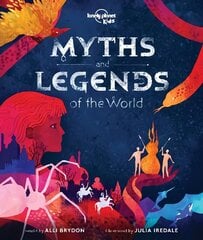 Lonely Planet Kids Myths and Legends of the World kaina ir informacija | Knygos paaugliams ir jaunimui | pigu.lt
