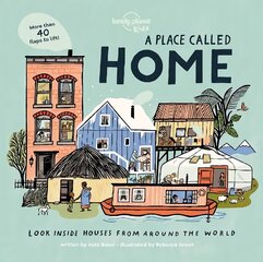 Place Called Home: Look Inside Houses Around the World цена и информация | Книги для малышей | pigu.lt