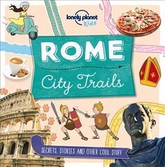 Lonely Planet Kids City Trails - Rome kaina ir informacija | Knygos paaugliams ir jaunimui | pigu.lt