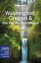 Lonely Planet Washington, Oregon & the Pacific Northwest 8th edition цена и информация | Путеводители, путешествия | pigu.lt