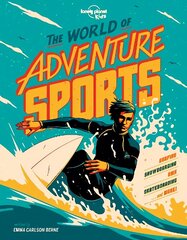 Lonely Planet Kids The World of Adventure Sports kaina ir informacija | Knygos paaugliams ir jaunimui | pigu.lt