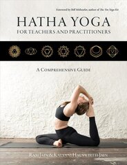 Hatha Yoga for Teachers and Practitioners: A Comprehensive Guide цена и информация | Самоучители | pigu.lt