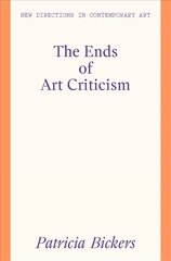 Ends of Art Criticism цена и информация | Книги об искусстве | pigu.lt